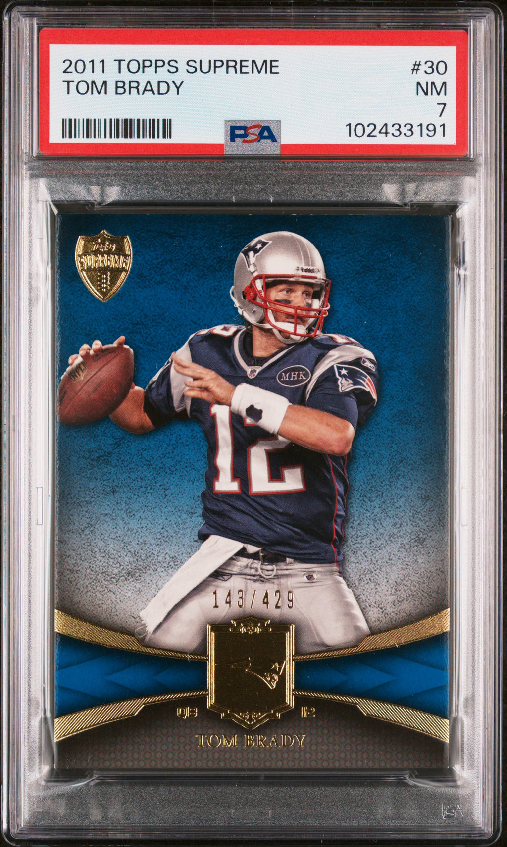 2011 TOPPS SUPREME #30 TOM BRADY /429