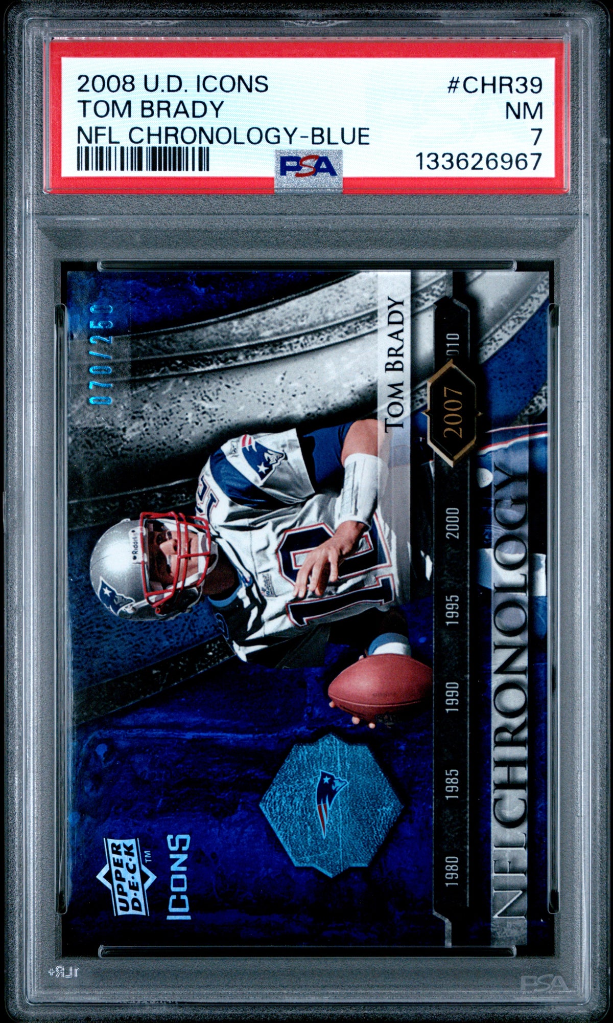 2008 UPPER DECK ICONS NFL CHRONOLOGY #CHR39 TOM BRADY NFL CHRONOLOGY-BLUE